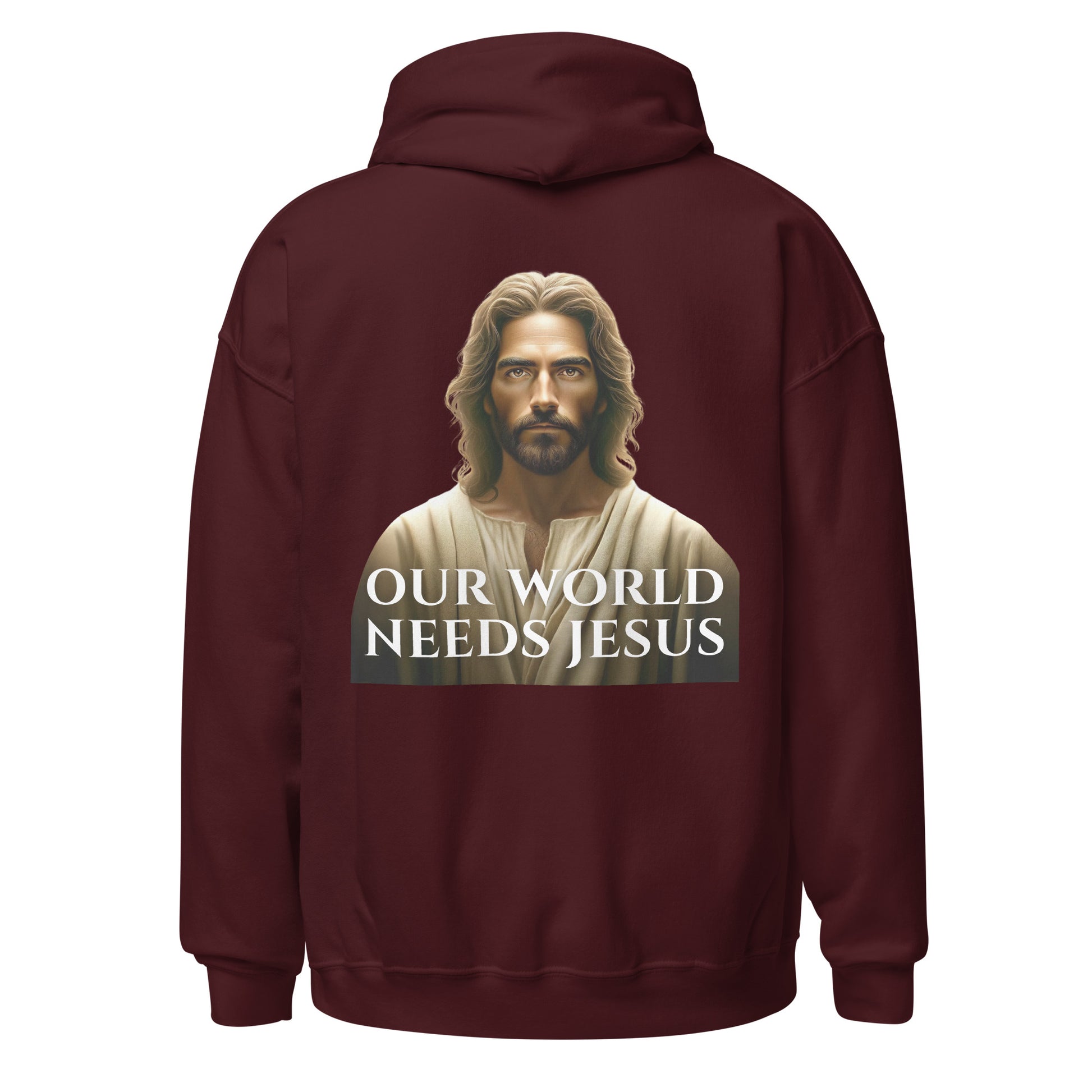 our world needs jesus hoodie maroon