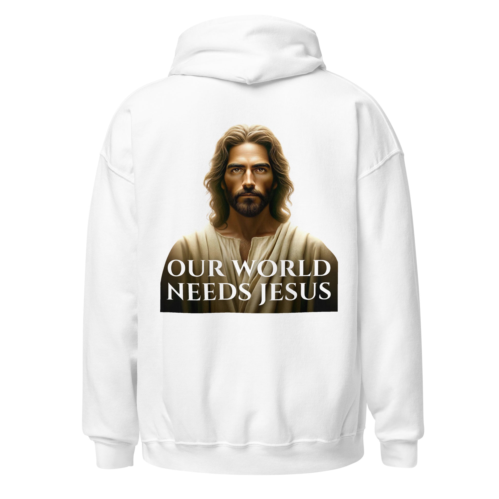 our world needs jesus hoodie white