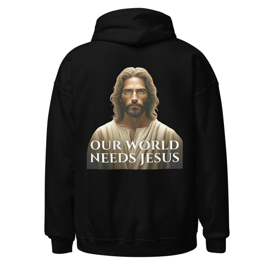 our world needs jesus hoodie