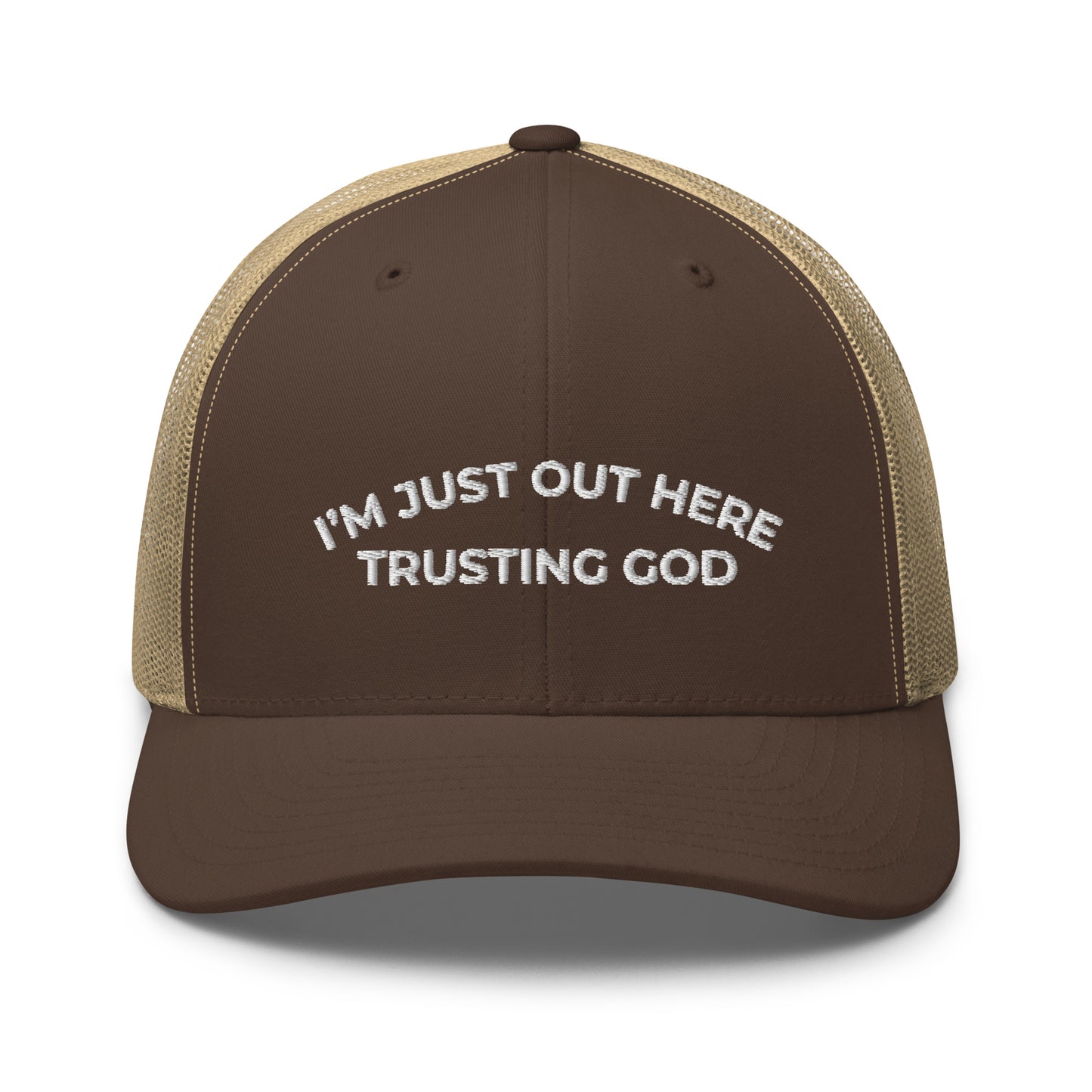 I'm Just Out Here Trusting God Hat