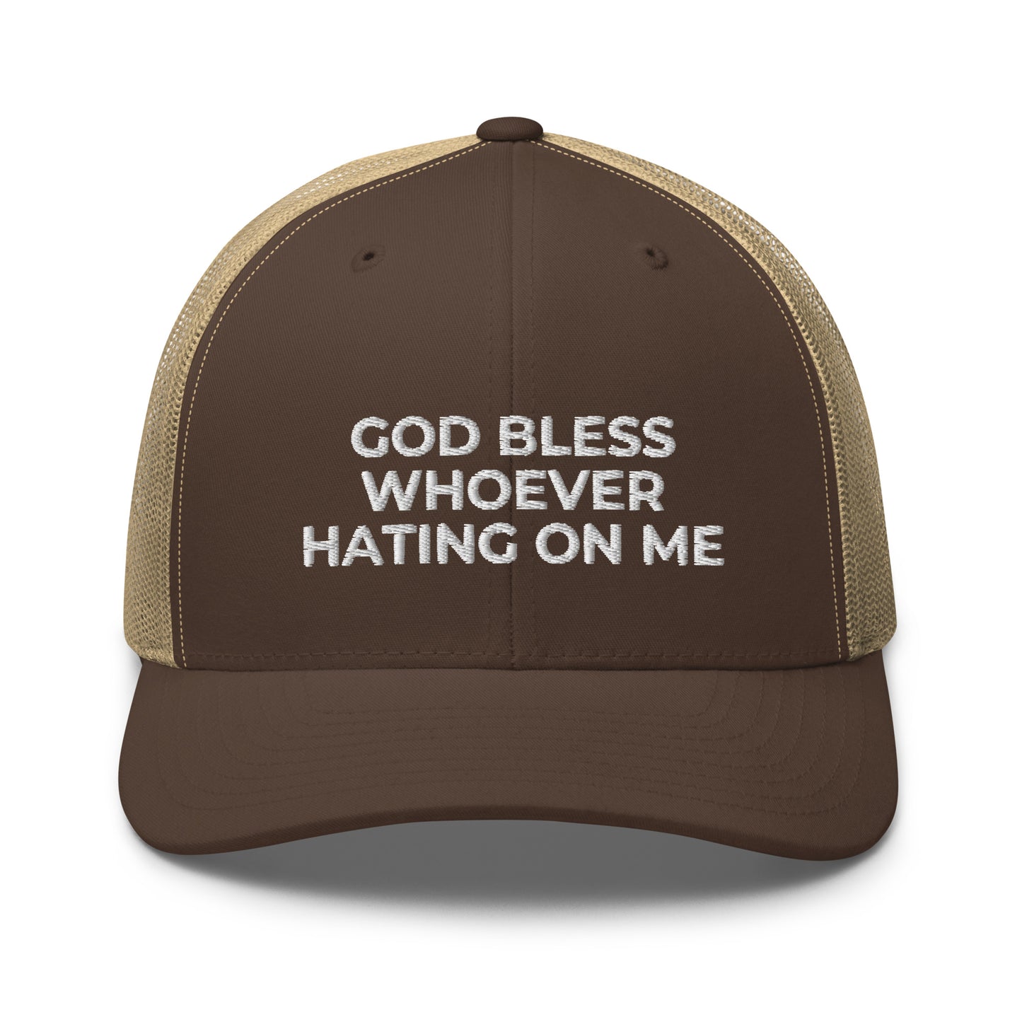 God Bless Whoever Hating On Me Hat