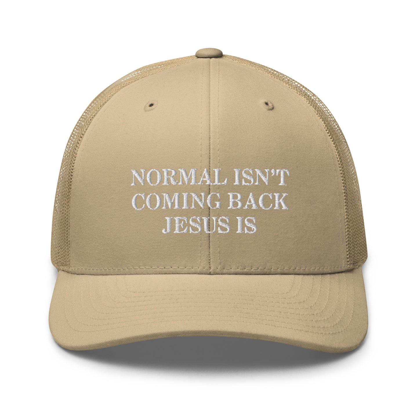 Normal Isn't Coming Back Jesus Is Hat