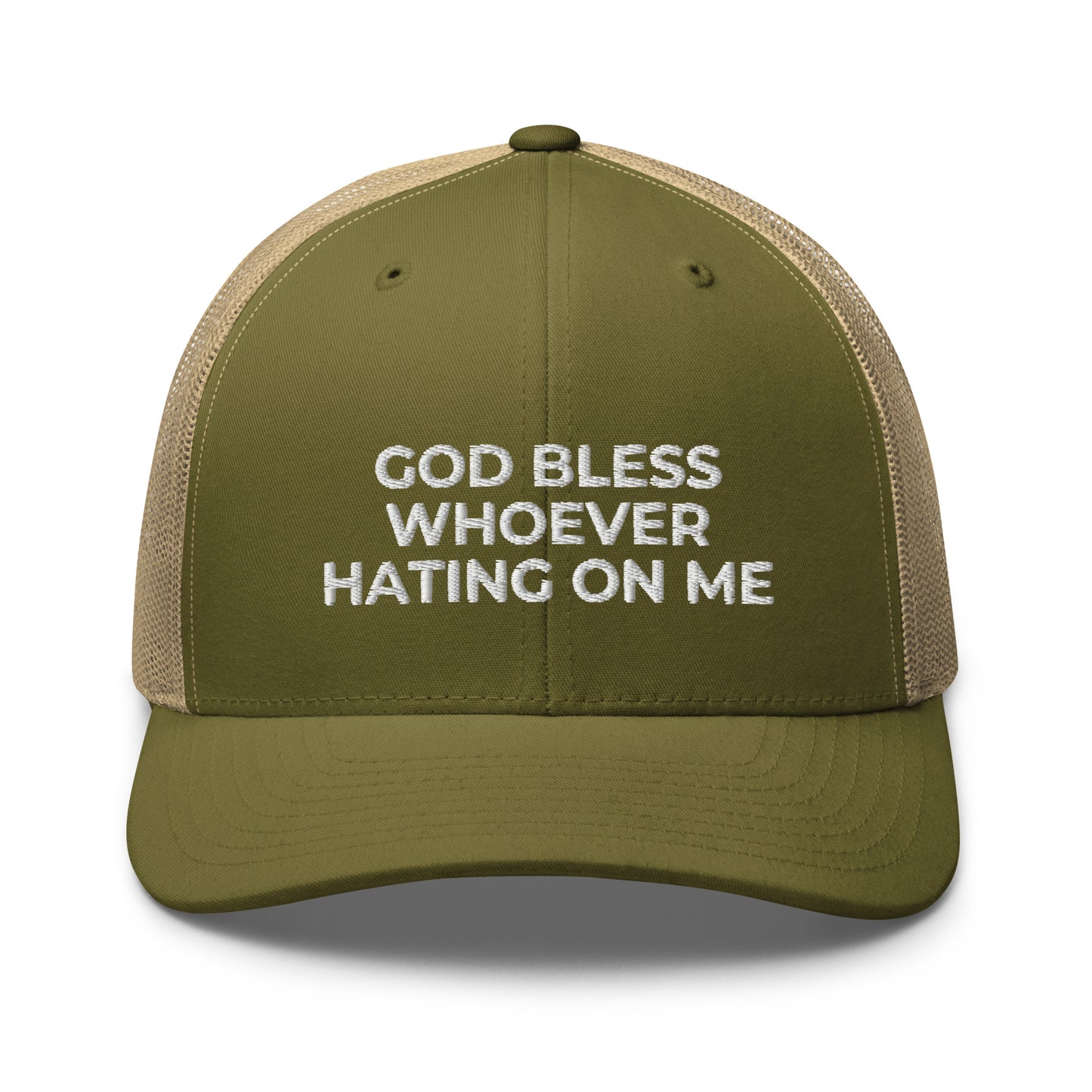 God Bless Whoever Hating On Me Hat