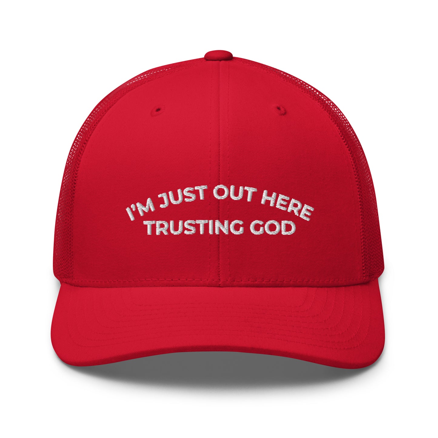 I'm Just Out Here Trusting God Hat