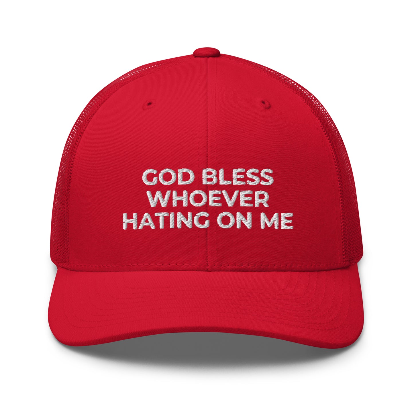 God Bless Whoever Hating On Me Hat