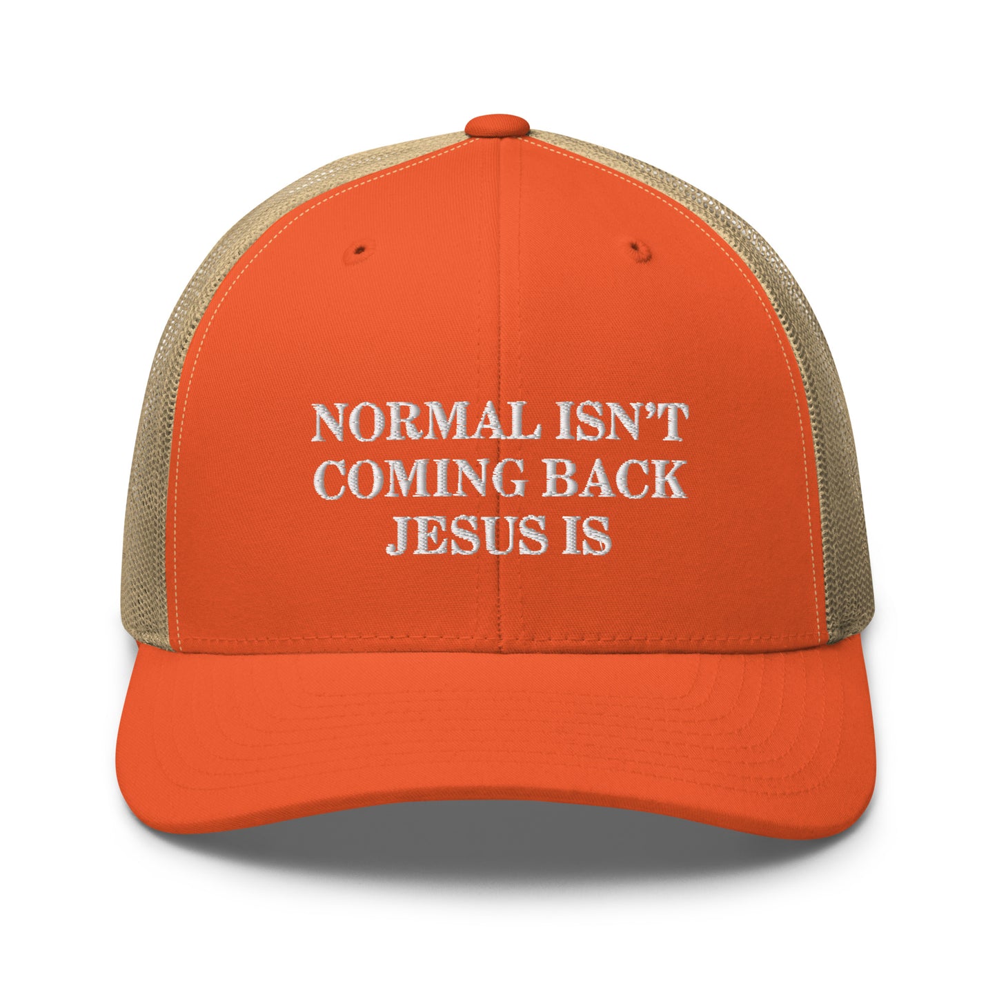 Normal Isn't Coming Back Jesus Is Hat