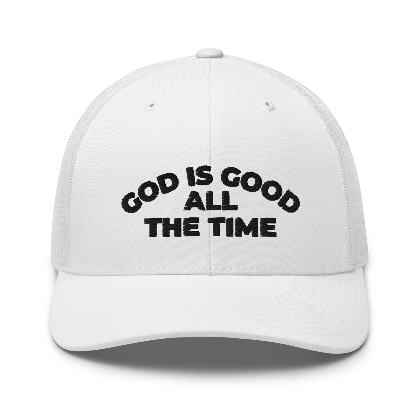 God Is Good All The Time Hat