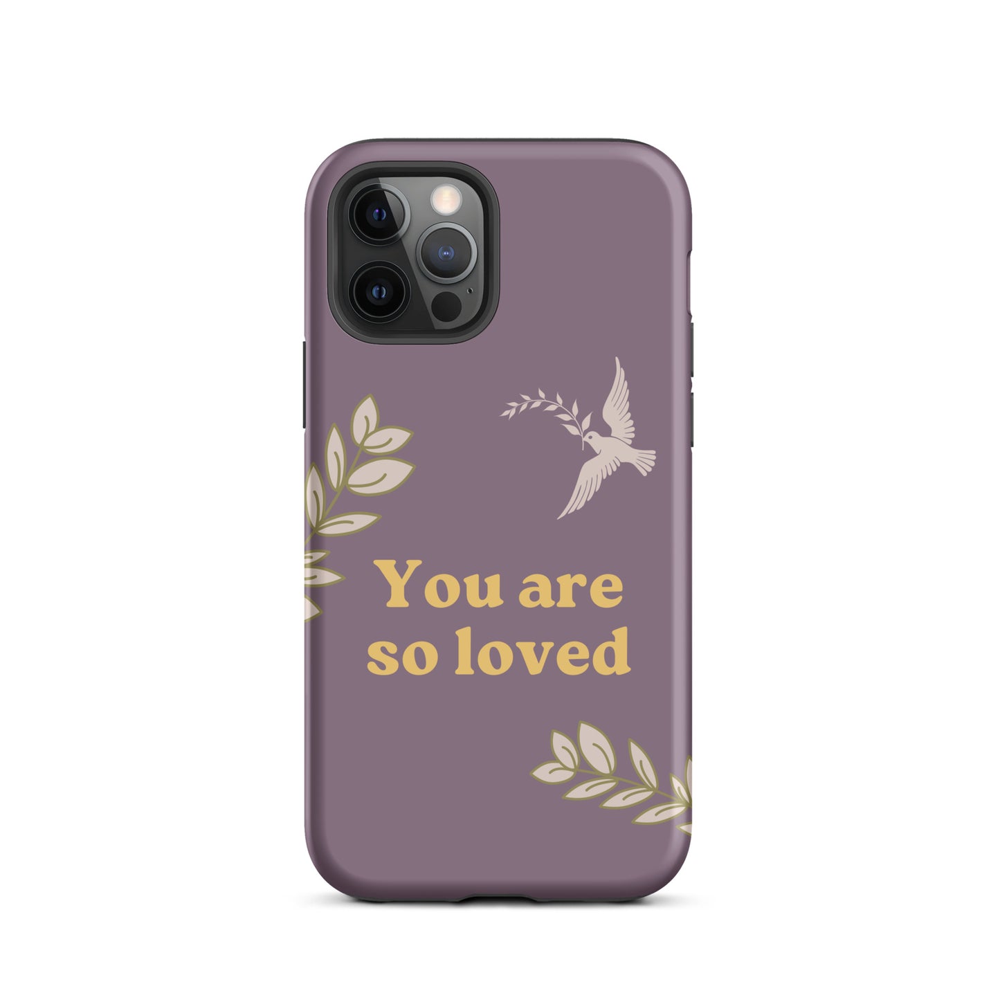 You Are So Loved Phone Case