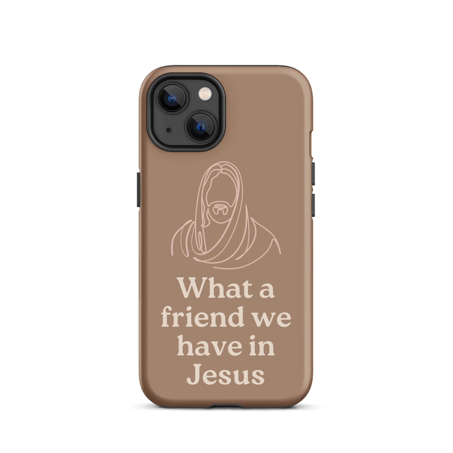 What a Friend We Have in Jesus Phone Case