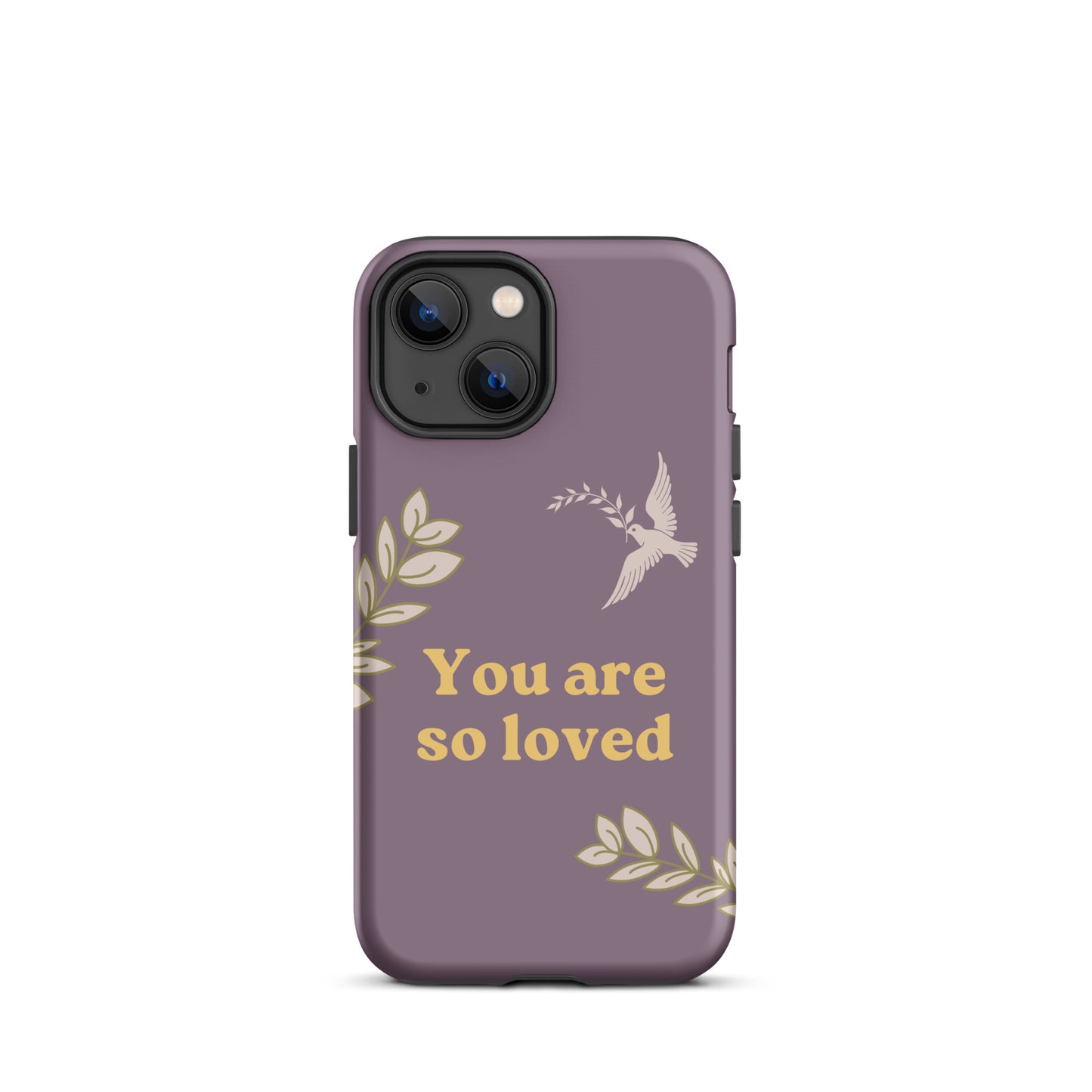 You Are So Loved Phone Case