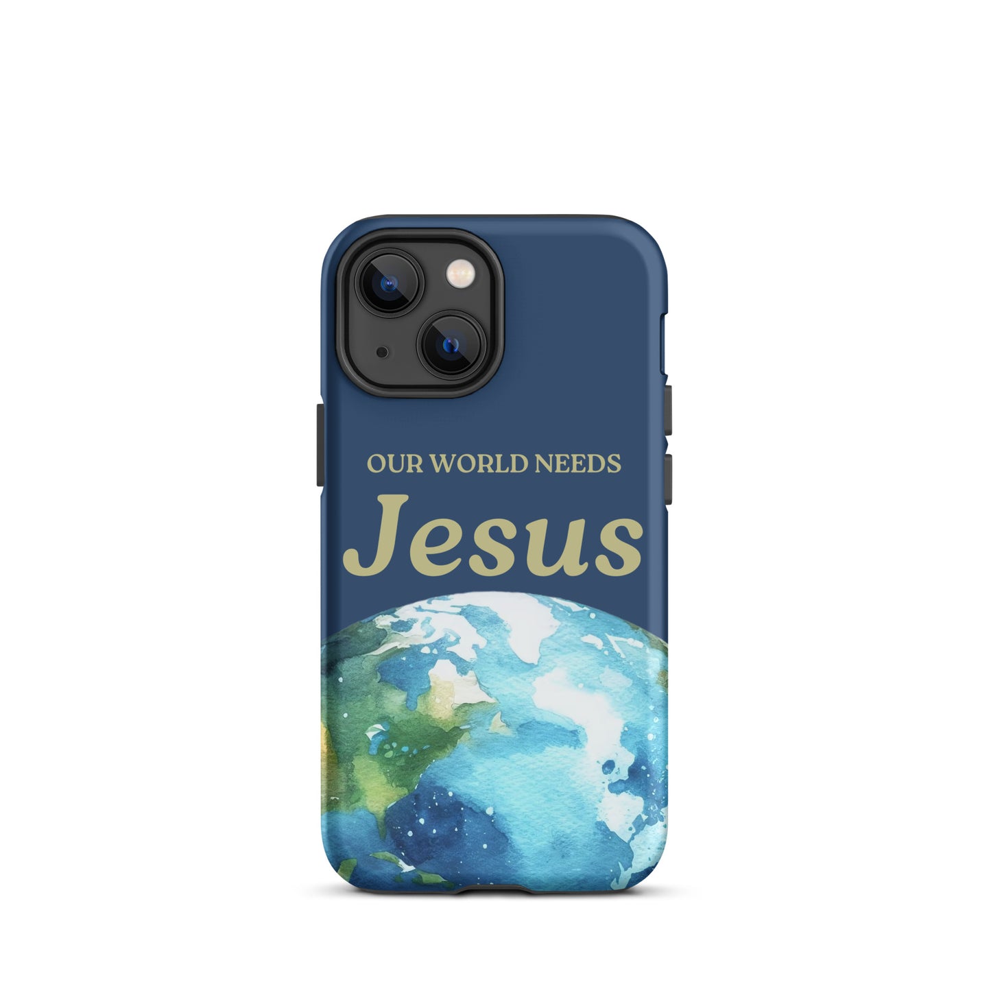 Our World Needs Jesus Phone Case