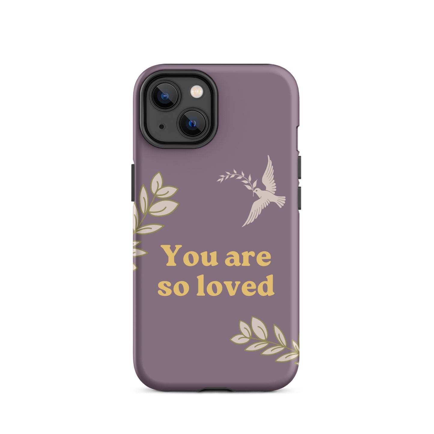 You Are So Loved Phone Case