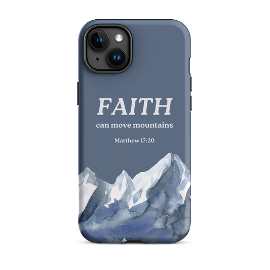 Faith Can Move Mountains Phone Case
