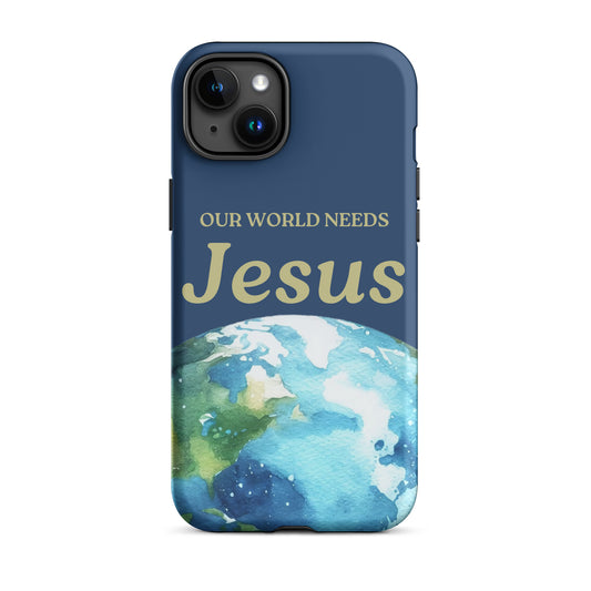 Our World Needs Jesus Phone Case