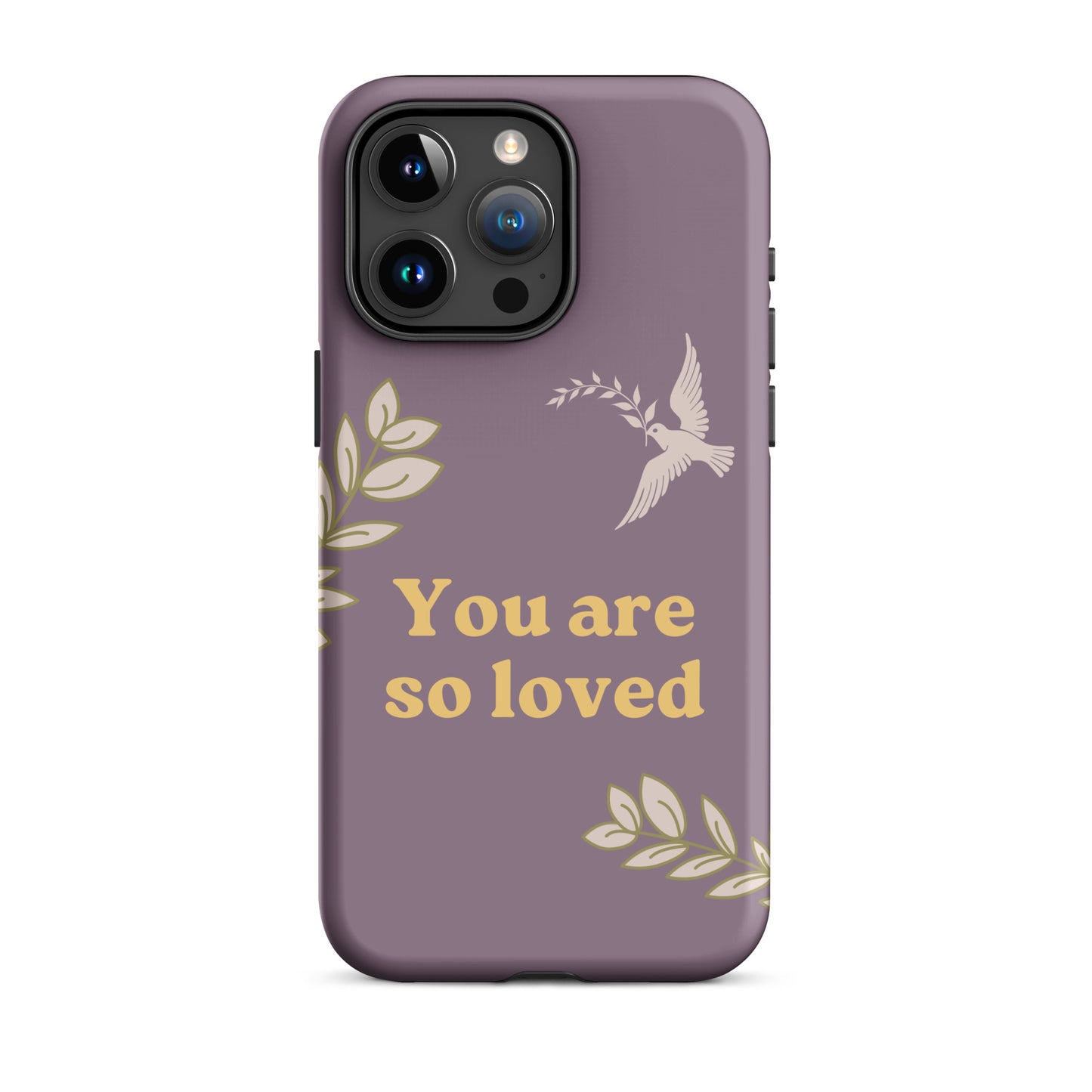 You Are So Loved Phone Case