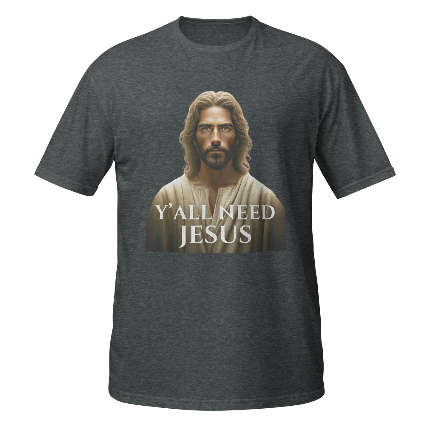 Y'all Need Jesus Shirt