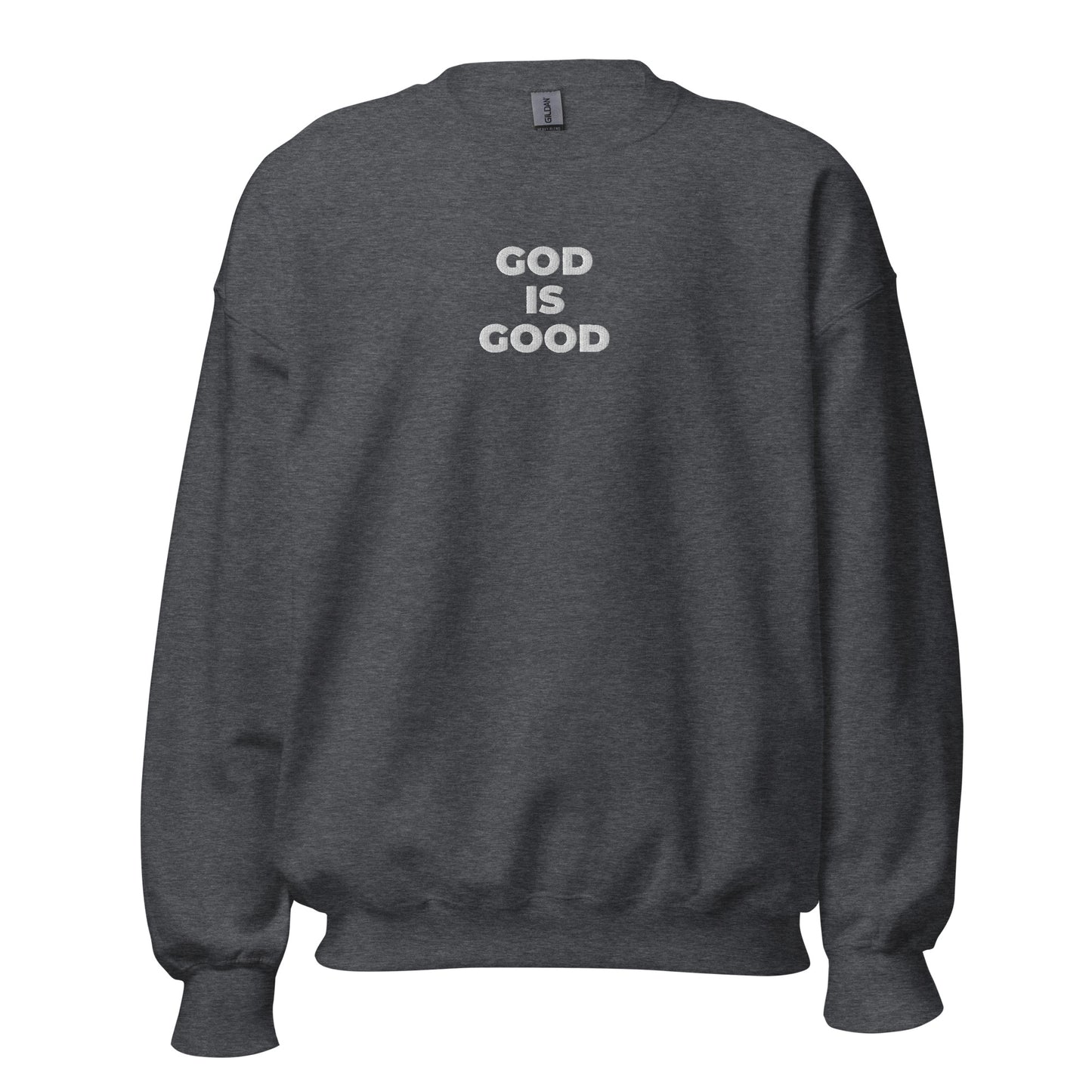 God Is Good Sweatshirt