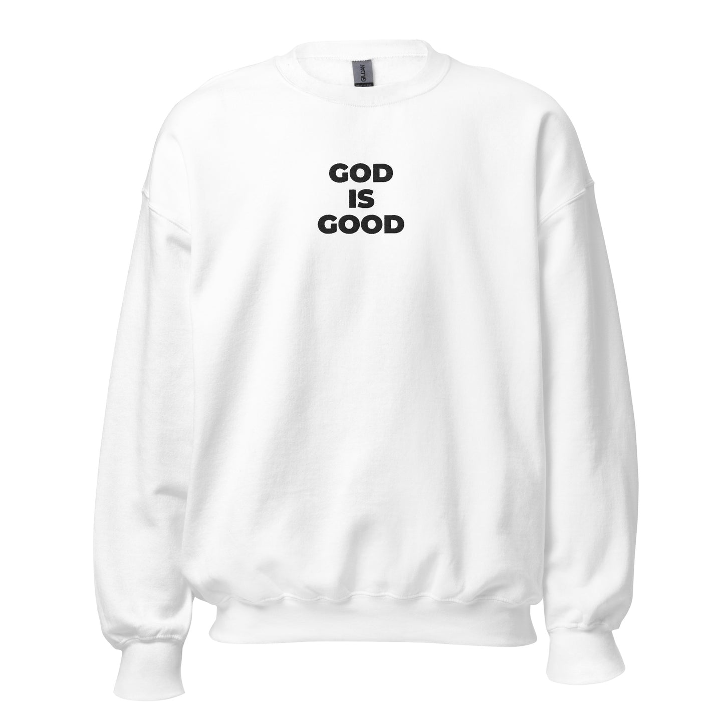 God Is Good Sweatshirt